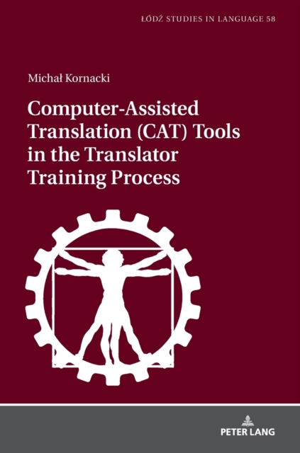 Computer-Assisted Translation (CAT) Tools in the Translator Training Process