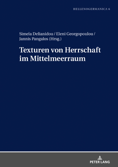 Texturen Von Herrschaft Im Mittelmeerraum