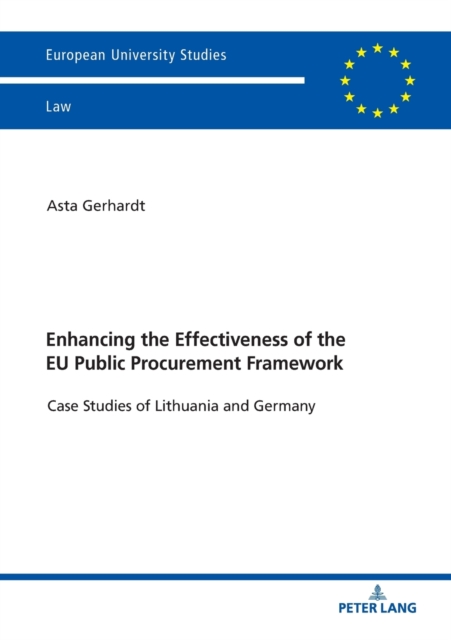 Enhancing the Effectiveness of the EU Public Procurement Framework
