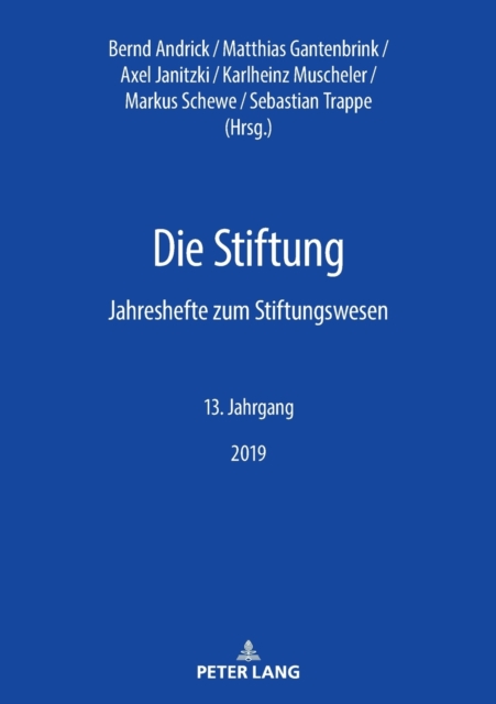 Stiftung; Jahreshefte zum Stiftungswesen - 13. Jahrgang, 2019