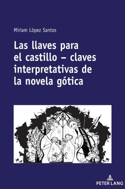 llaves para el castillo - claves interpretativas de la novela gotica