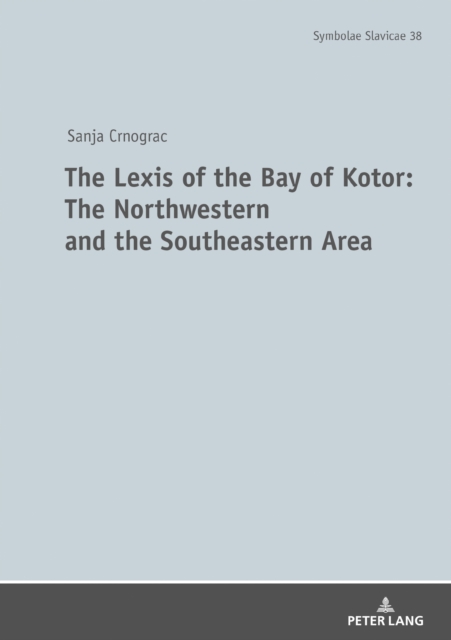 Lexis of the Bay of Kotor: The Northwestern and Southeastern Area