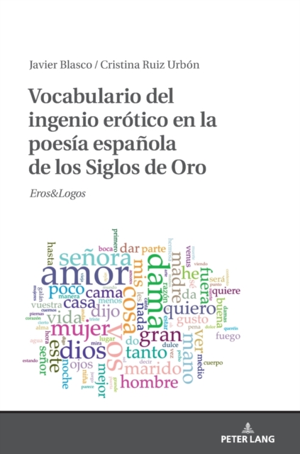 Vocabulario del Ingenio Erotico En La Poesia Espanola de Los Siglos de Oro