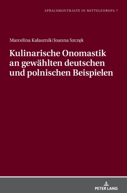 Kulinarische Onomastik an Gewahlten Deutschen Und Polnischen Beispielen