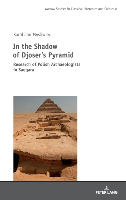 In the Shadow of Djoser’s Pyramid