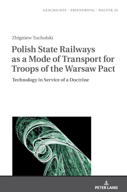 Polish State Railways as a Mode of Transport for Troops of the Warsaw Pact