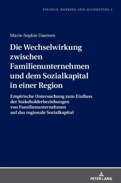 Wechselwirkung Zwischen Familienunternehmen Und Dem Sozialkapital in Einer Region