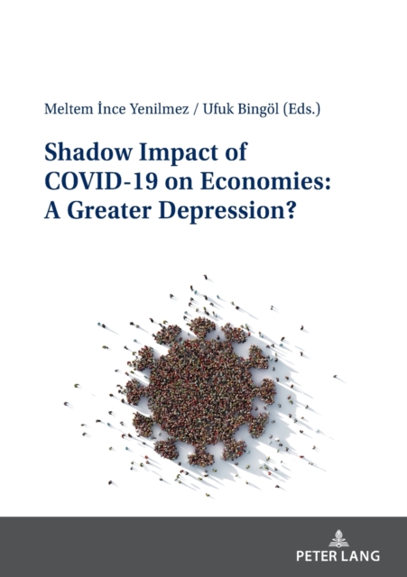 Shadow Impact of COVID-19 on Economies: A Greater Depression?