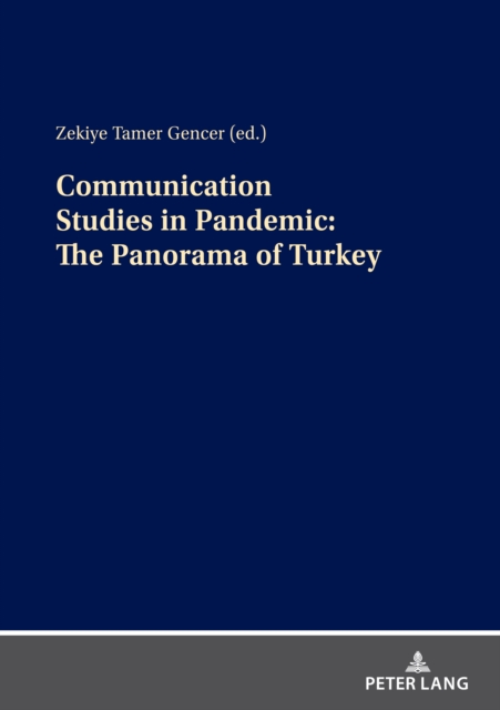 COMMUNICATION STUDIES IN PANDEMIC:THE PANORAMA OF TURKEY