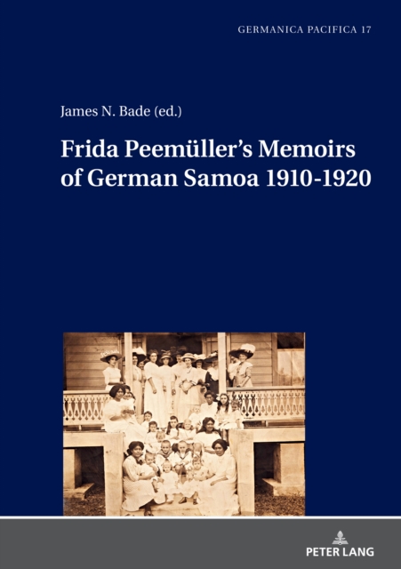Frida Peemueller's Memoirs of German Samoa 1910-1920