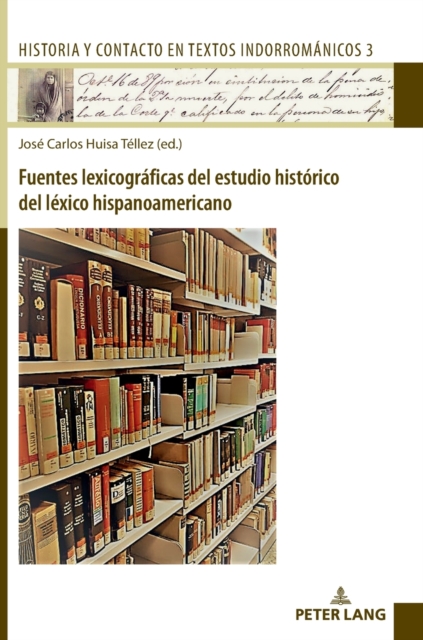 Fuentes Lexicograficas del Estudio Historico del Lexico Hispanoamericano