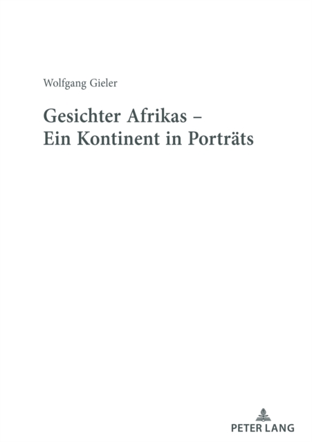 Gesichter Afrikas - Ein Kontinent in Portrats