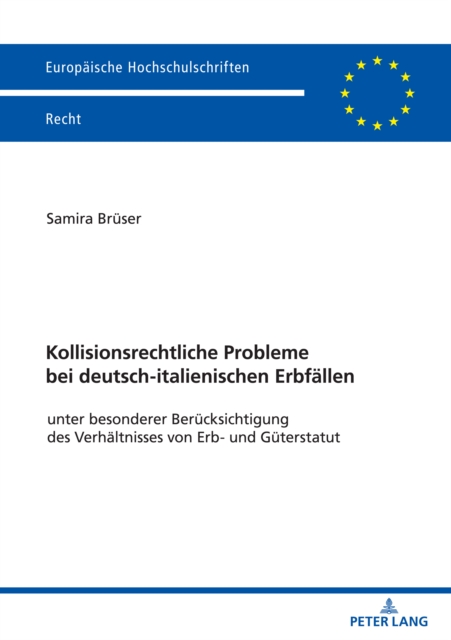 Kollisionsrechtliche Probleme bei deutsch-italienischen Erbfallen; unter besonderer Berucksichtigung des Verhaltnisses von Erb- und Guterstatut