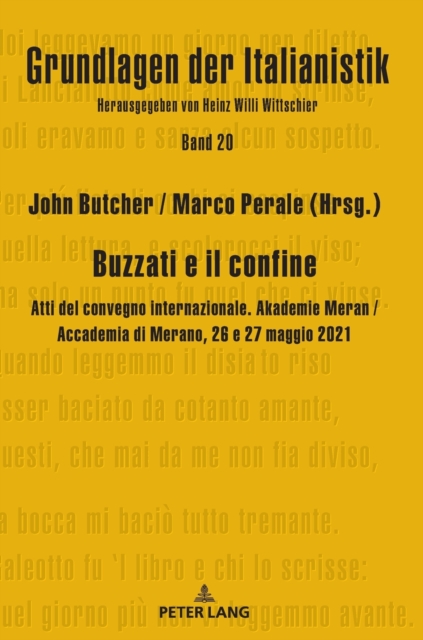 Buzzati e il confine; Atti del convegno internazionale. Akademie Meran / Accademia di Merano, 26 e 27 maggio 2021