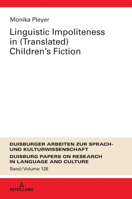 Linguistic Impoliteness in (Translated) Children's Fiction