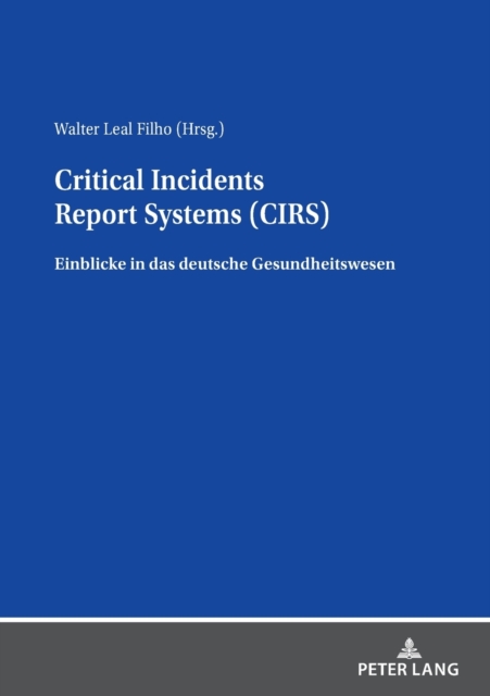 Critical Incidents Report Systems (CIRS)