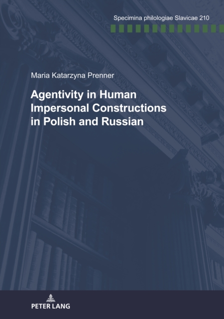Agentivity in Human Impersonal Constructions in Polish and Russian