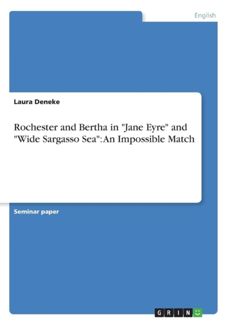 Rochester and Bertha in Jane Eyre and Wide Sargasso Sea