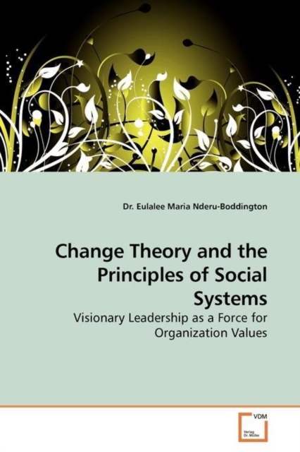 Change Theory and the Principles of Social Systems