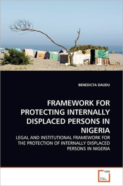 Framework for Protecting Internally Displaced Persons in Nigeria