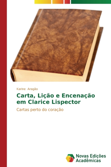 Carta, Licao e Encenacao em Clarice Lispector