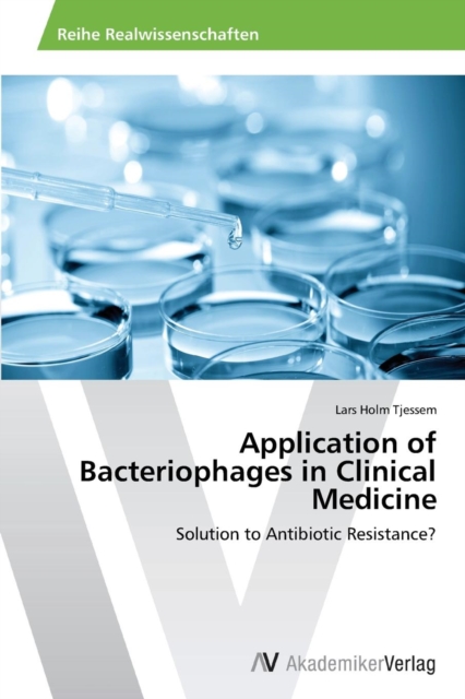 Application of Bacteriophages in Clinical Medicine