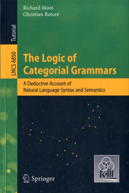 The Logic of Categorial Grammars