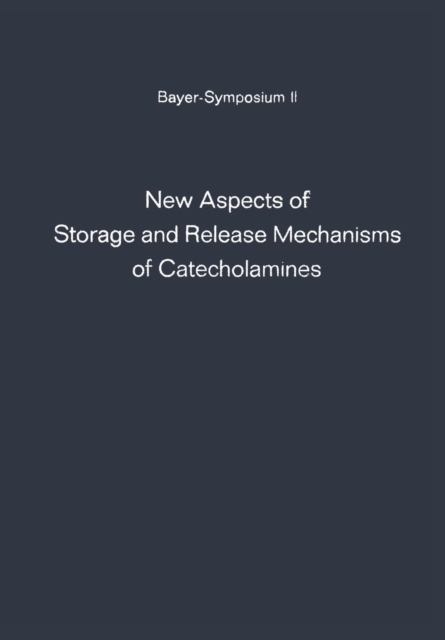 New Aspects of Storage and Release Mechanisms of Catecholamines