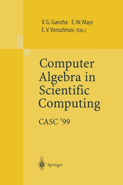 Computer Algebra in Scientific Computing CASC’99