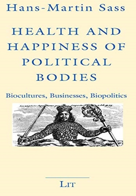 Health and Happiness of Political Bodies