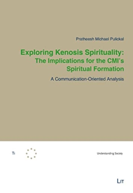 Exploring Kenosis Spirituality: The Implications for the CMI's Spiritual Formation