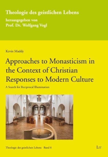 Approaches to Monasticism in the Context of Christian Responses to Modern Culture