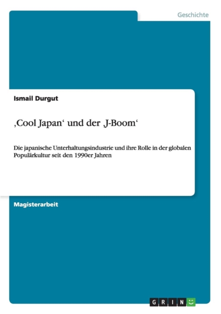 'Cool Japan' und der 'J-Boom'