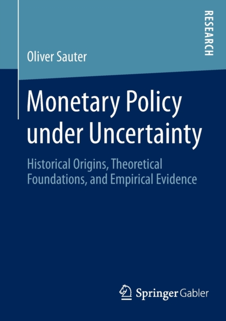 Monetary Policy under Uncertainty