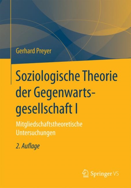 Soziologische Theorie Der Gegenwartsgesellschaft I