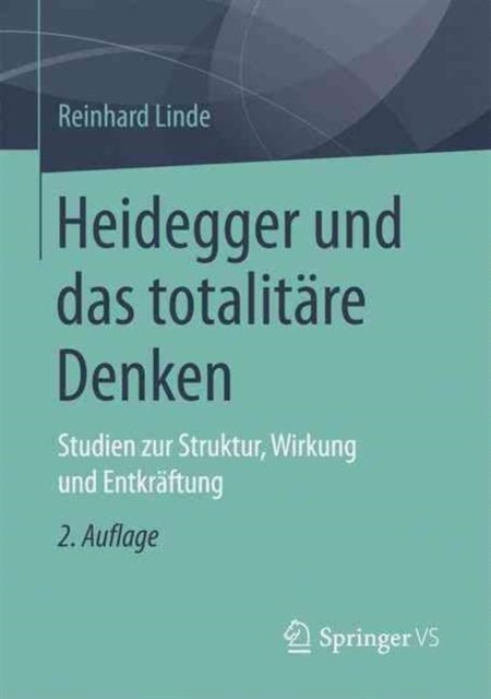 Heidegger und das totalitare Denken