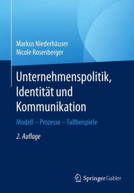 Unternehmenspolitik, Identitat Und Kommunikation