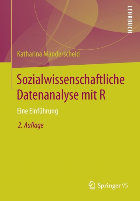 Sozialwissenschaftliche Datenanalyse Mit R