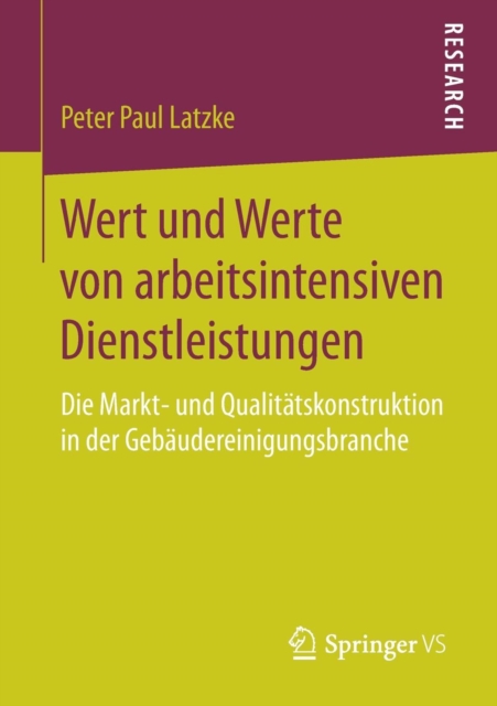 Wert Und Werte Von Arbeitsintensiven Dienstleistungen