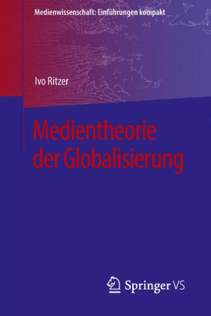 Medientheorie der Globalisierung