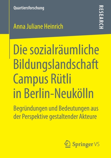 Die Sozialraumliche Bildungslandschaft Campus Rutli in Berlin-Neukoelln
