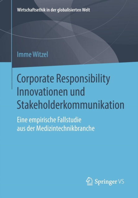 Corporate Responsibility Innovationen Und Stakeholderkommunikation