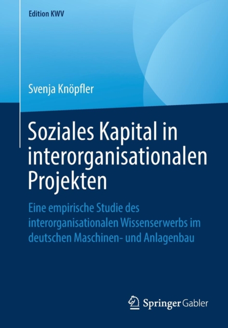 Soziales Kapital in Interorganisationalen Projekten