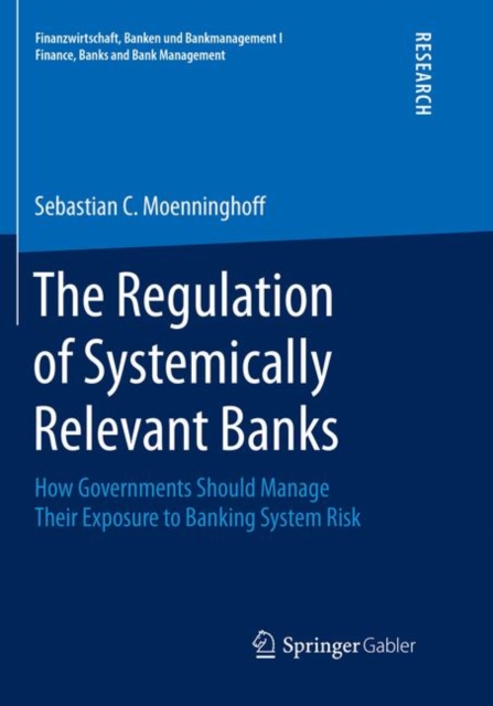 Regulation of Systemically Relevant Banks