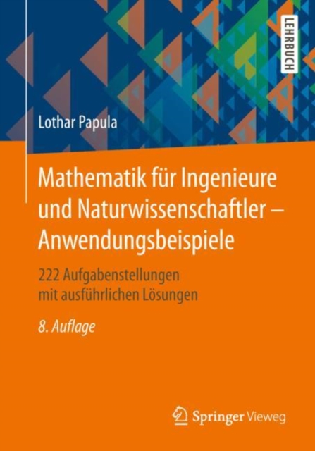 Mathematik fur Ingenieure und Naturwissenschaftler - Anwendungsbeispiele