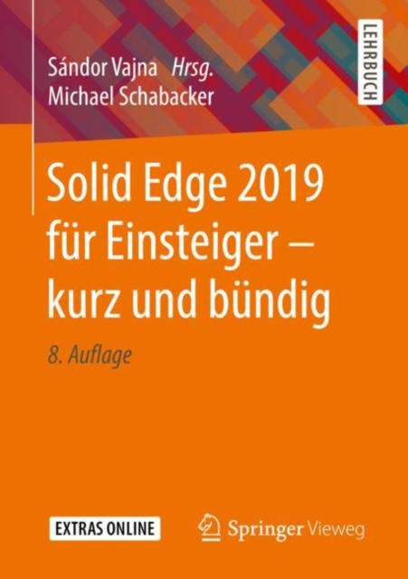 Solid Edge 2019 fur Einsteiger - kurz und bundig