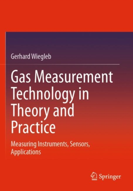 Gas Measurement Technology in Theory and Practice