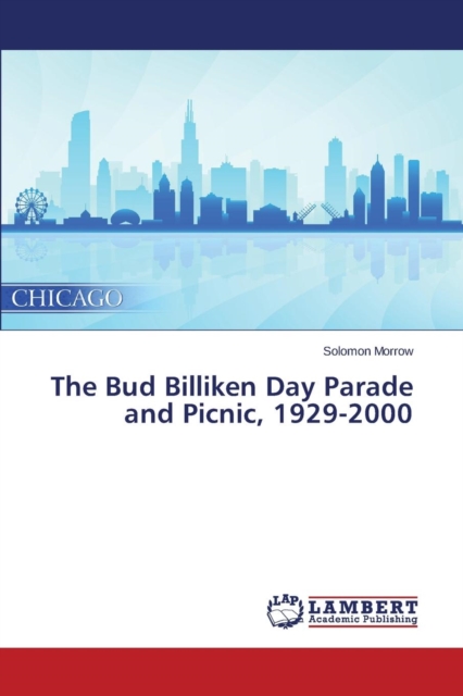 Bud Billiken Day Parade and Picnic, 1929-2000