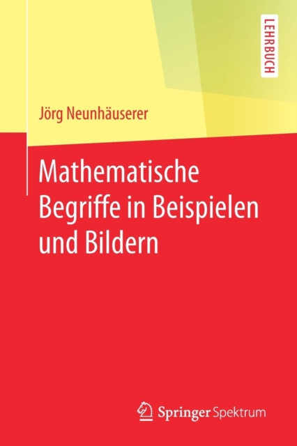 Mathematische Begriffe in Beispielen Und Bildern