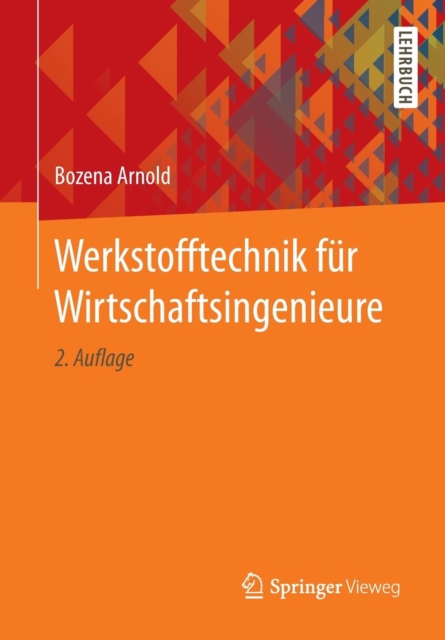 Werkstofftechnik Fur Wirtschaftsingenieure